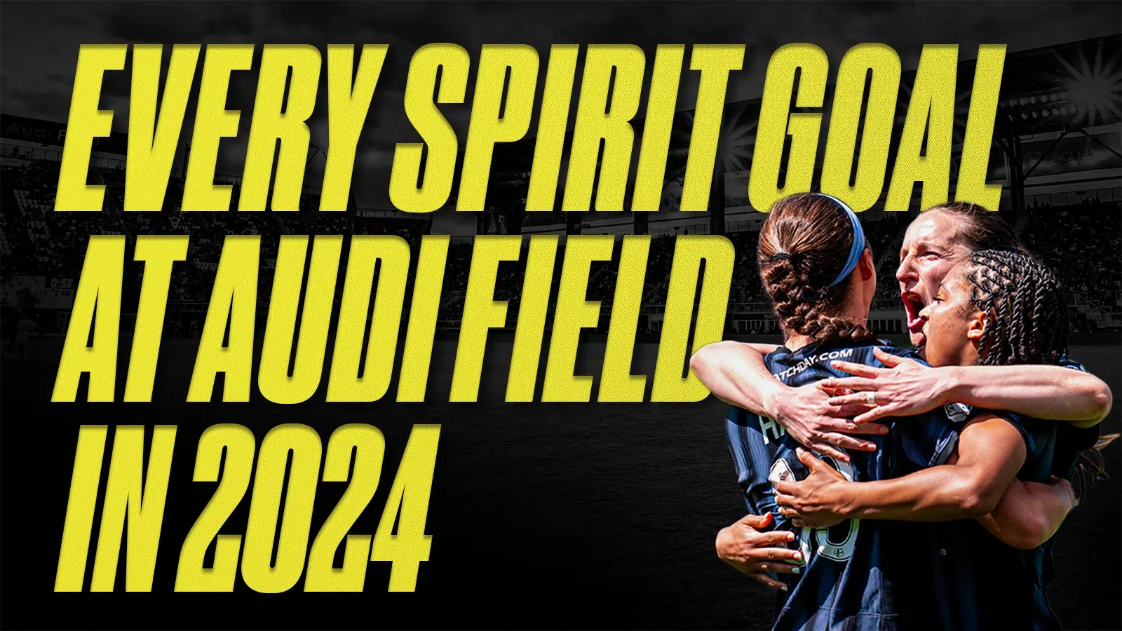 Every Spirit Goal at Audi Field in 2024