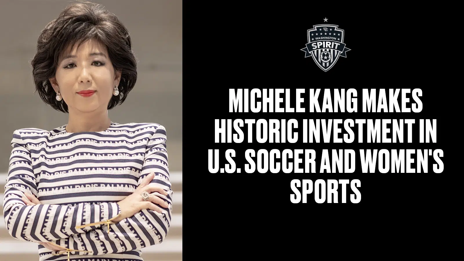 Businesswoman and Sports Owner Michele Kang Makes Historic Investment in U.S. Soccer and Women’s Sports