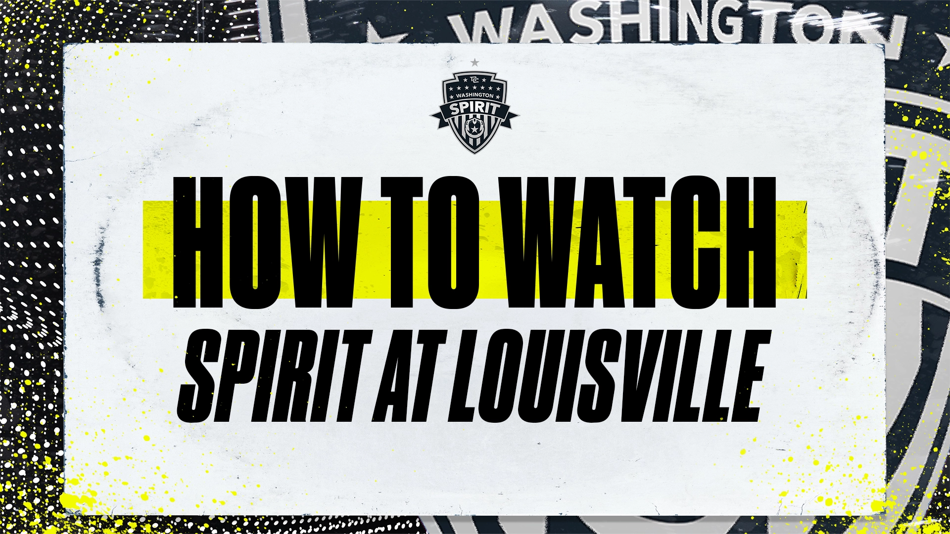 How to Watch the Washington Spirit at Racing Louisville FC this Saturday Featured Image